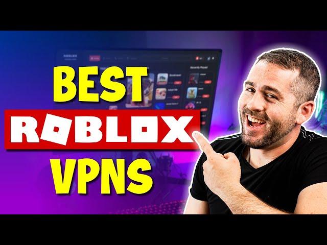 Best Roblox VPN | Top 3 VPN To Play Roblox in 2024