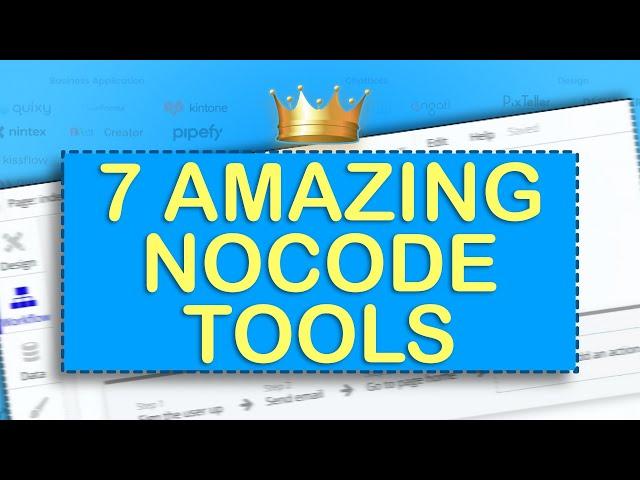 7 Amazingly Awesome NoCode Tools in 2022