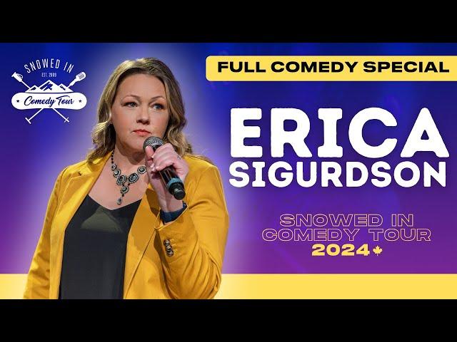 Erica Sigurdson | Stand Up Comedy Special (Snowed In Comedy Tour 2024)