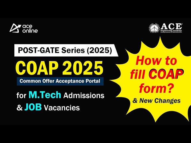 COAP 2025 | How to fill COAP Form & New Changes!! | M.Tech Admissions & Job Vacancies