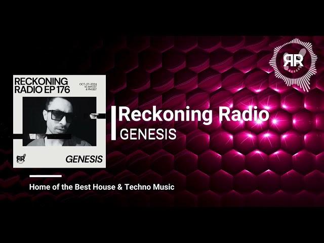 Reckoning Radio EP 176 - Genesis (Best of Progressive House & Melodic Techno DJ Set)