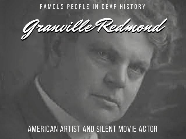 Famous People in Deaf History: Granville Redmond