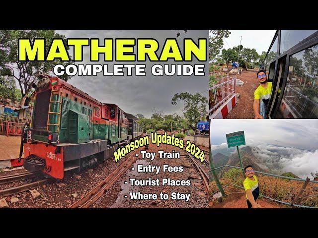 Matheran Hill Station in Monsoon | Matheran Toy Train | Matheran Tourist Places | Matheran Vlog 2024