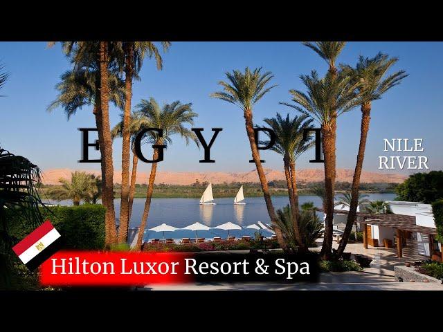 Hilton Luxor Property Tour 