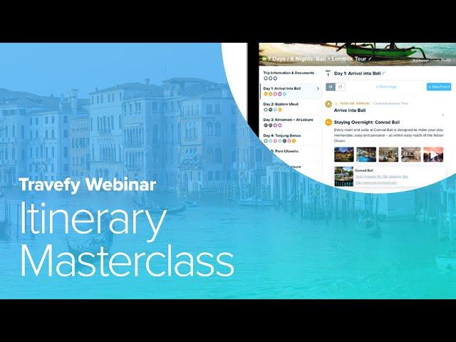 Itinerary Masterclass With Travefy