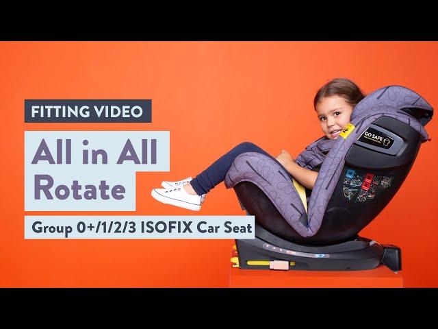 Cosatto All in All Rotate Car Seat Fitting Video