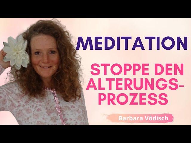 JUNG BLEIBEN DURCH MEDITATION I Verlangsame den Alterungsprozess