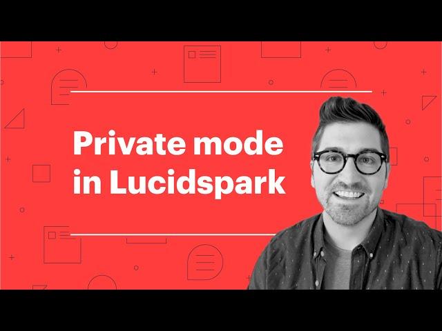 Private Mode in Lucidspark