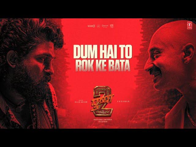 DUM HAI TO ROK KE BATA: ALLU ARJUN | PUSHPA 2 THE RULE | SUKUMAR | FAHADH FAASIL | DSP