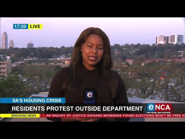 SA's Housing Crisis | Resident protest outside Human Settlements Dept offices