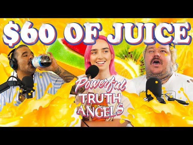 $60 WORTH OF JUICE ft. Ali Macofsky | Powerful Truth Angels | EP 15