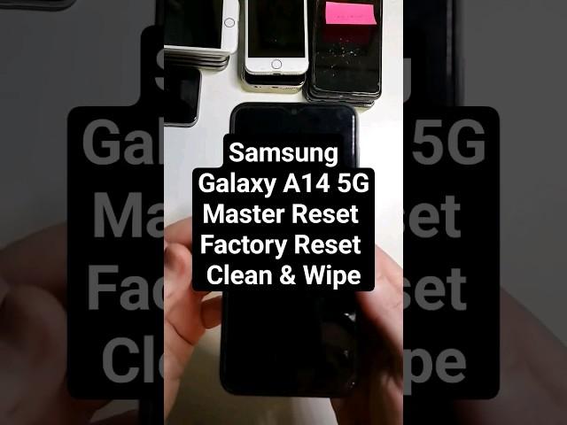 Samsung Galaxy A14 5G Master Reset Factory Reset Wipe & Clean in 45 sec. The Quickest Reset Video