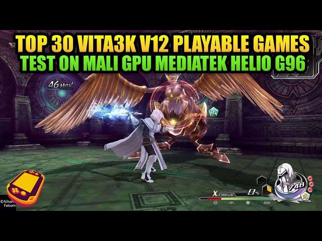 Top 30 Playable Vita3k V12 Games Test on GPU Mali Mediatek Helio G96