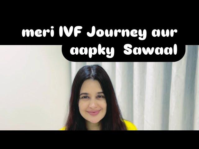 meri IVF journey or apky Sawal #yuvikachaudhary