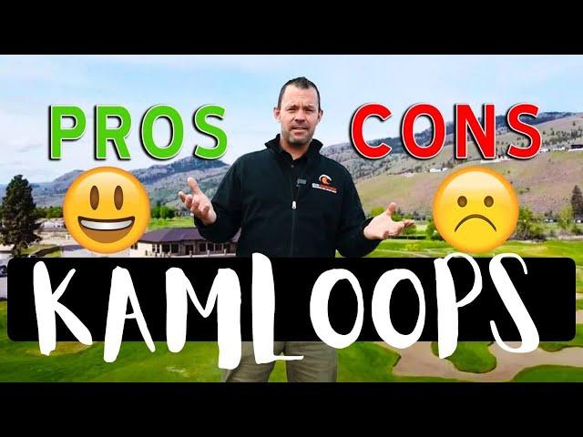 Pros & Cons of living in Kamloops, Are you thinking of making the move?