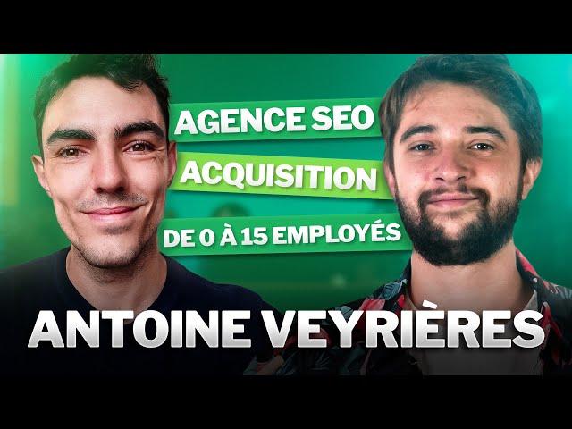 Il Crée son Agence SEO de 0 à 15 Employés en 4 Ans