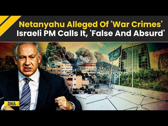 Netanyahu Roars After ICC Levels 'War Crime' Charges Against Him Anti-Semitic, Warns Of Consequences