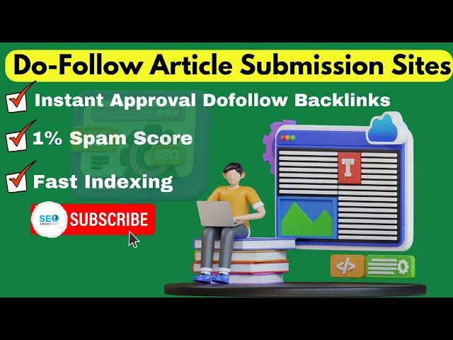 Do Follow Article Submission Sites | Instant Approval Article Backlinks 2024