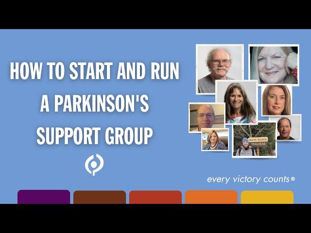 How to Start and Run a Parkinson's Support Group