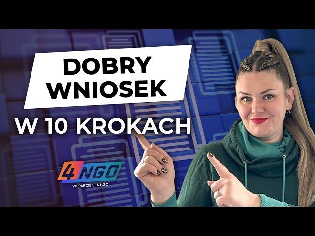 DOFINANSOWANIE dla organizacji pozarządowych: 10 porad jak NAPISAĆ dobry WNIOSEK o dotację | 4-ngo