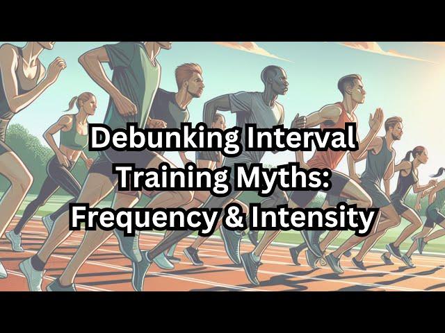 Breaking Down Interval Training Myths: Performance and Health Insights