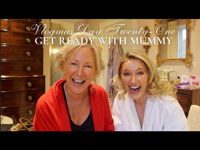 GET READY WITH MUMMY & ME | FESTIVE TELL ALL Q+A | GET THE GOSSIP & EPIC LADIES LUNCH VLOGMAS DAY 21