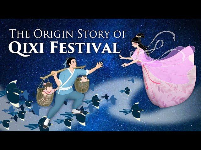 Qixi Festival | Story behind Chinese Valentine's Day 牛郎织女七夕节