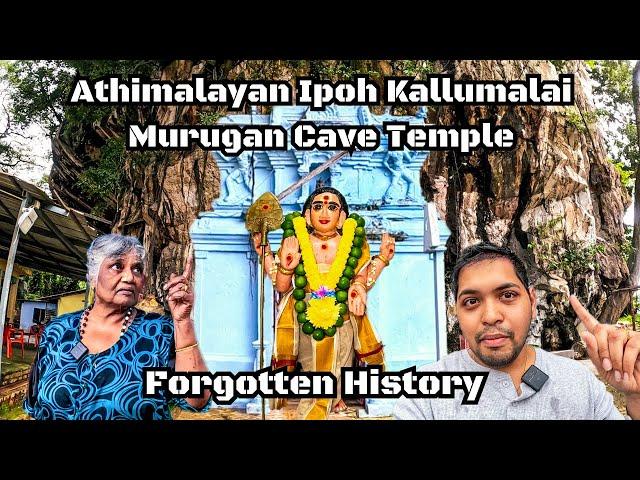 The Forgotten History of Ipoh Kallumalai Murugan Cave Temple  | Athi Kallumalaiyan Murugan