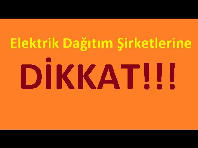 Elektrik Dağıtım Şirketlerine Boyun Eğmeyin, Hakkınızı Arayın.