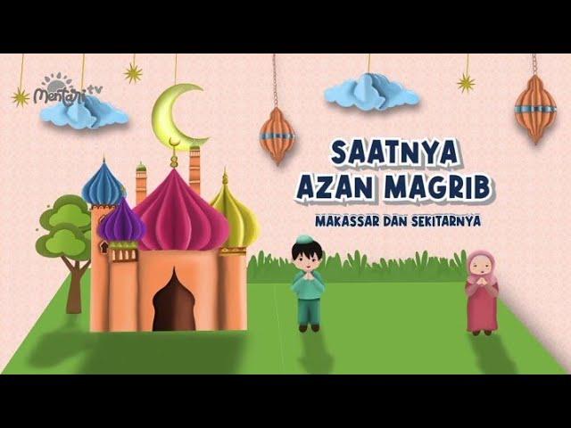 Bumper Azan Maghrib -  Mentari TV Makassar (Post Ramadhan 2024)