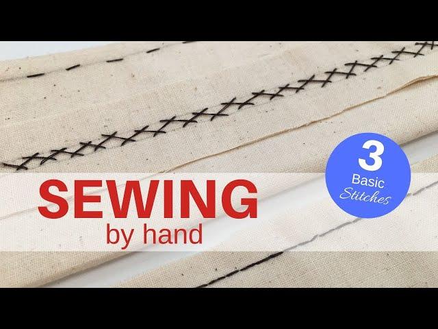 SEWING BY HAND | 3 Basic Stitches | Simple and Straightforward