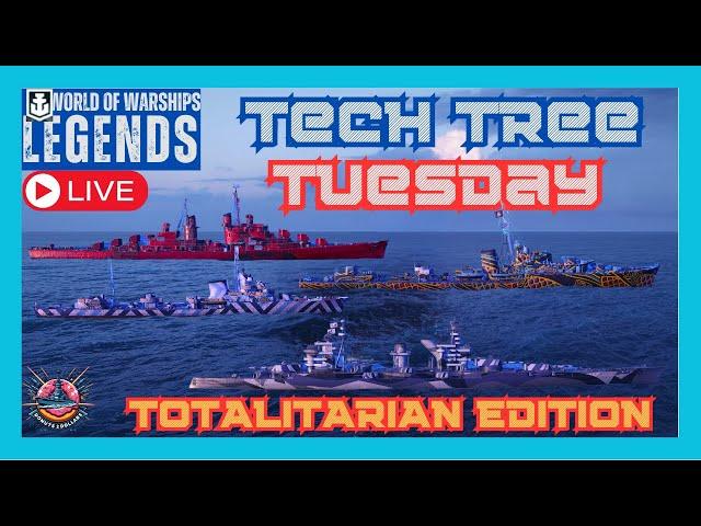 World of Warships:Legends - Tech Tree Tuesday, Totalitarian Edition! #countins