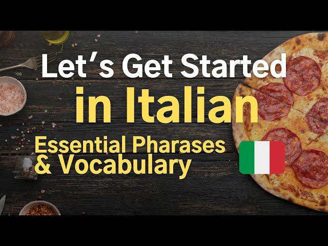 Let's Get Started in Italian  Basic Phrases & Vocabulary for Starters