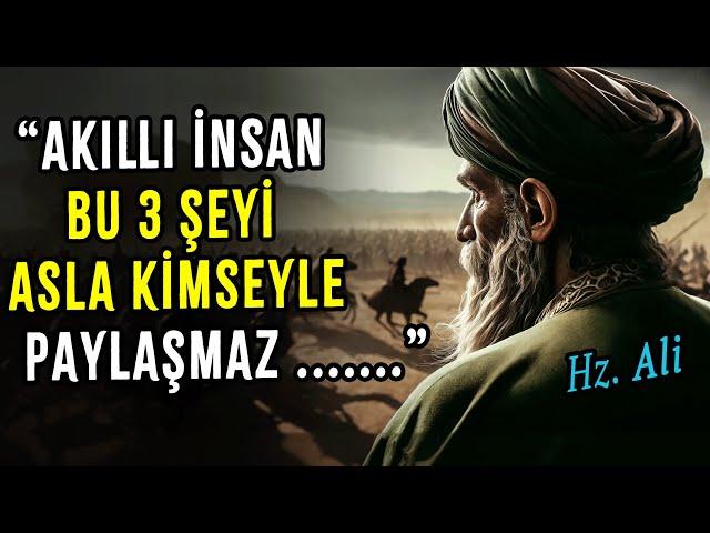 Hz. Ali'nin Ufkunuzu Açacak İnanılmaz Tavsiyeleri Akıl Dolu Hayat Değiştiren Sözleri