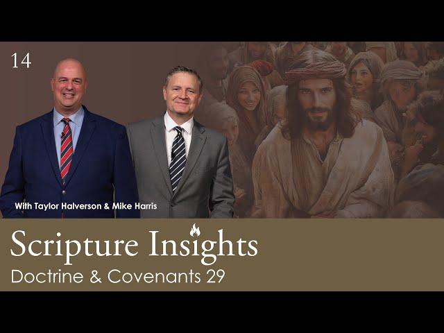 Doctrine & Covenants 29. Lesson 14. CFM 2025. Scripture Insights