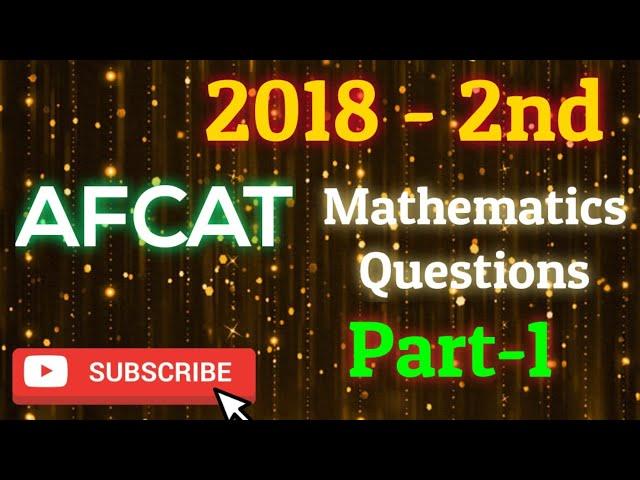 AFCAT Previous year solved Paper| AFCAT 02/2018 Mathematics| #afcat #mathematic #afcat2018 #UPSC