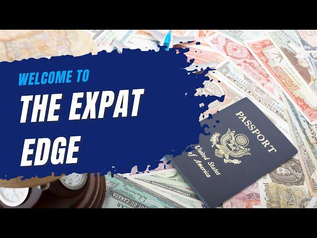 Welcome to the Expat Edge!