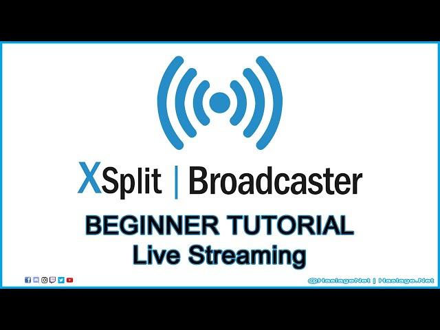 How to LIVE STREAM with XSplit Broadcaster | BEGINNER TUTORIALS | HNE Tech