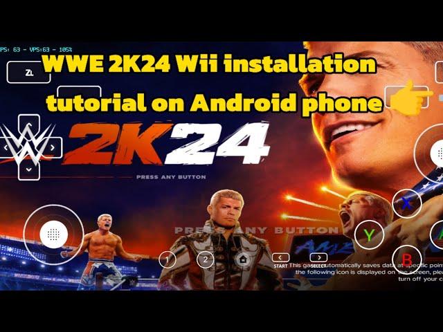 WWE 2K24 WII ANDROID INSTALLATION TUTORIAL