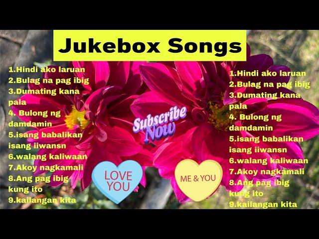 Jukebox songs | old songs| mimi baylon| cristy mendoza @papagorsvlog7000