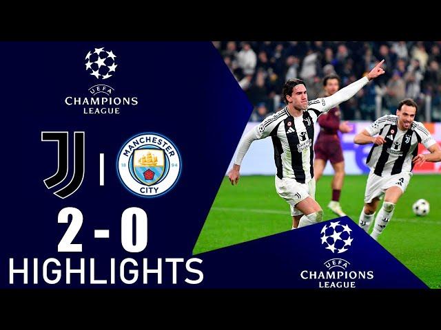 Juventus 2-0 Manchester City Highlights | UEFA Champions League 2024/2025