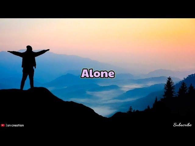 Alone_quotes  | Sad whatsapp status | Best whatsapp status | Sn creation 