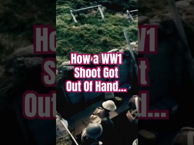 How a WW1 Shoot Got Out of Hand (In the Best Way)