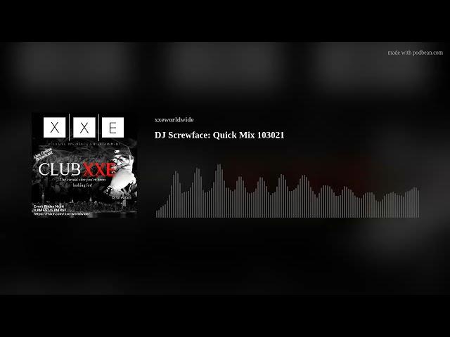 DJ Screwface:  Quick Mix 103021