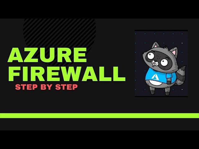 Azure Firewall tutorial - Step by Step