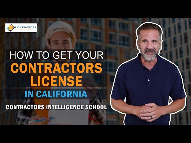 Your Guide to Becoming a Licensed Contractor in California