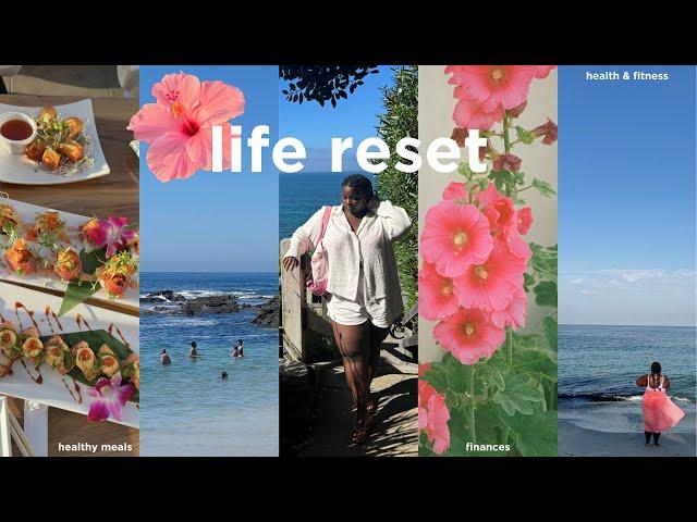 how to level up and have a full life reset | finances, health and wellness, community, etc.