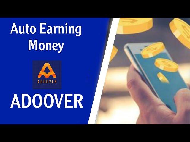 ADOOVER Auto Earning Money