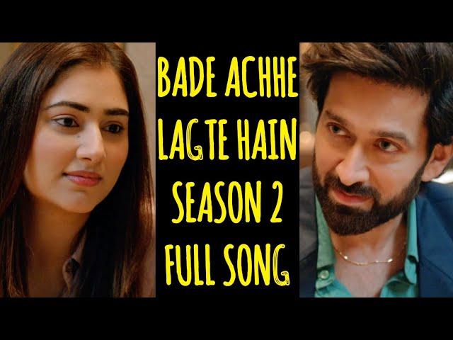 Bade Achhe Lagte Hain 2 Full Song | Ep 306
