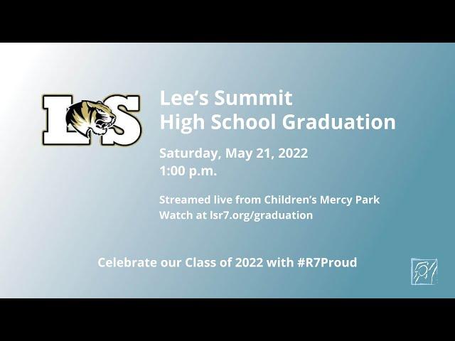 Lee's Summit High School Class of 2022 Graduation